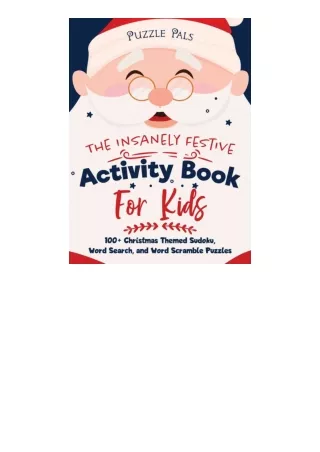 full✔download️⚡(pdf) The Insanely Festive Activity Book For Kids: 100  Christmas