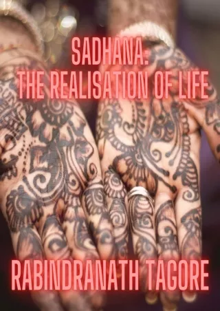 Download⚡️(PDF)❤️ Sadhana: The Realisation of Life