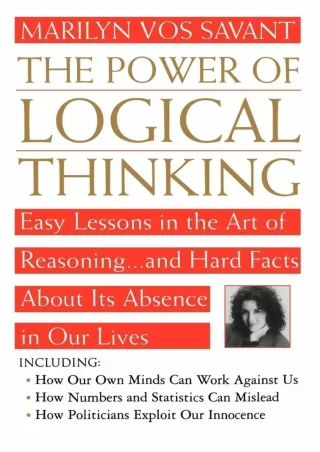 [DOWNLOAD]⚡️PDF✔️ The Power of Logical Thinking: Easy Lessons in the Art of Reasoning...and Hard Facts About Its Absence