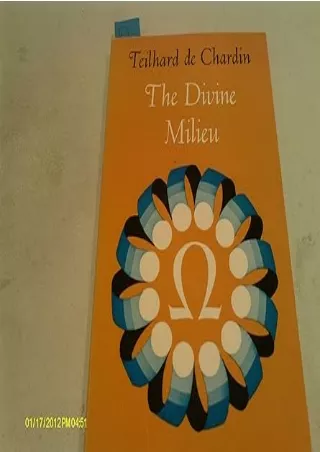 [DOWNLOAD]⚡️PDF✔️ The Divine Milieu (Perennial Classics)