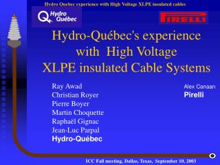 Hydro-Québec's experience with High Voltage XLPE insulated Cable Systems
