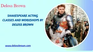 Shakespeare Acting Classes and Workshops by Deloss Brown