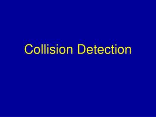 Collision Detection