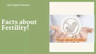 Facts about Fertility!