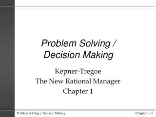 Problem Solving / Decision Making