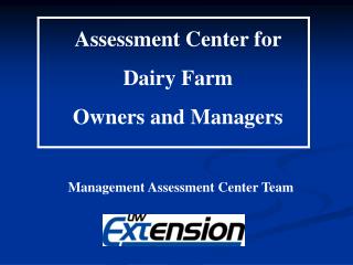 Assessment Center for Dairy Farm Owners and Managers