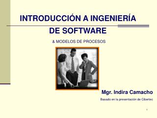 INTRODUCCIÓN A INGENIERÍA DE SOFTWARE &amp; MODELOS DE PROCESOS