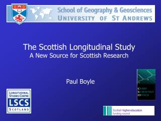 The Scottish Longitudinal Study A New Source for Scottish Research