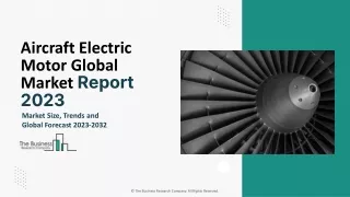 Aircraft Electric Motor Market Demand, Growth Analysis, Outlook 2033