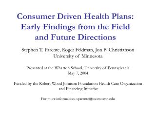 Consumer Driven Health Plans: Early Findings from the Field and Future Directions