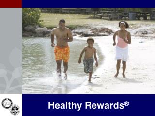Healthy Rewards ®