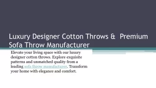 Luxury Designer Cotton Throws &  Premium Sofa Throw Manufacturer -  Dec 2023