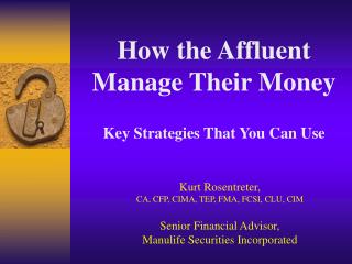 How the Affluent Manage Their Money Key Strategies That You Can Use