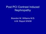 Post PCI Contrast Induced Nephropathy
