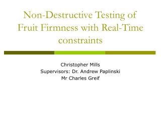 Non-Destructive Testing of Fruit Firmness with Real-Time constraints