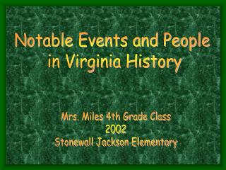 Notable Events and People in Virginia History