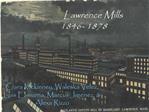 Lawrence Mills 1846- 1878