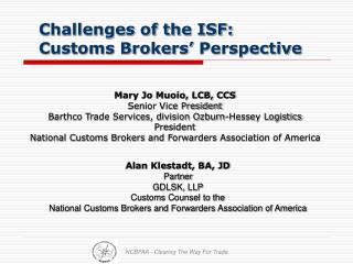 Challenges of the ISF: Customs Brokers’ Perspective