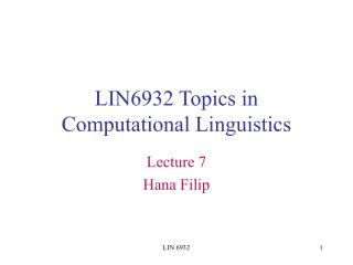 LIN6932 Topics in Computational Linguistics