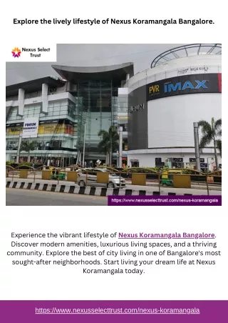 Explore the lively lifestyle of Nexus Koramangala Bangalore.