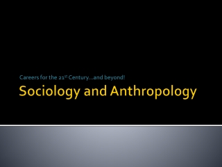 Sociology and Anthropology