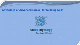 Advantage of Advanced Laravel for building Apps- Siddhi infosoft