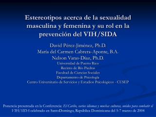 Estereotipos acerca de la sexualidad masculina y femenina y su rol en la prevención del VIH/SIDA