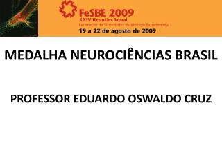 MEDALHA NEUROCIÊNCIAS BRASIL