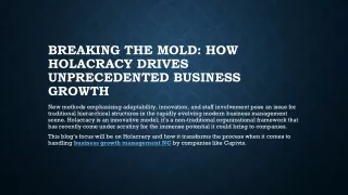 Breaking the Mold: How Holacracy Drives Unprecedented Business Growth