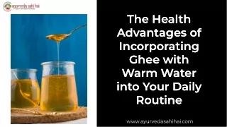 Health Advantages of Incorporating Ghee with Warm Water