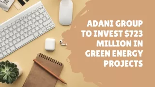 Adani Group to Invest $723 Million in Green Energy Projects