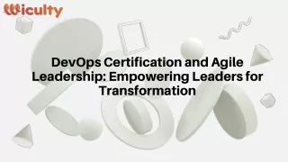 DevOps Certification and Agile Leadership Empowering Leaders for Transformation