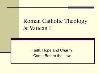 Roman Catholic Theology &amp; Vatican II