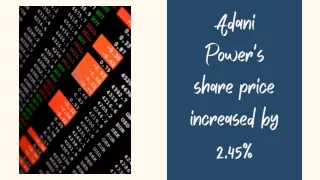 Adani Power's share price increased by 2.45%