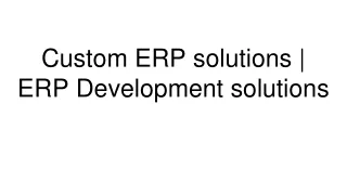 Custom ERP solutions _ ERP Development solutions