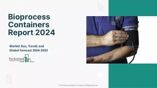 Bioprocess Containers Market Trends, Growth Analysis, Outlook By 2024-2033
