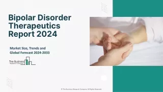Bipolar Disorder Therapeutics Market Share, Industry Demand Overview By 2033