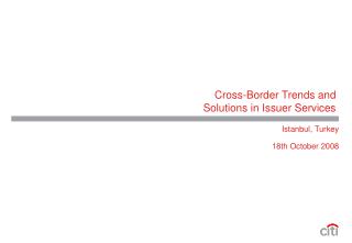 Cross-Border Trends and Solutions in Issuer Services