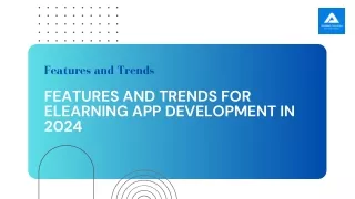 Features and Trends for eLearning App Development in 2024