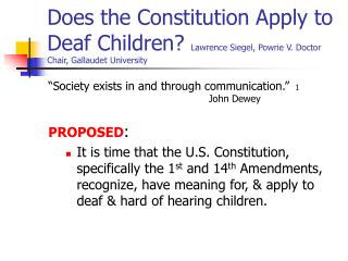 Does the Constitution Apply to Deaf Children? Lawrence Siegel, Powrie V. Doctor Chair, Gallaudet University