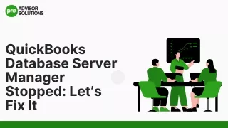 How to Fix QuickBooks Database Server Manager Stopped Issue