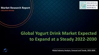 Yogurt Drink Market Expected to Expand at a Steady 2022-2030