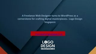 A Freelance Web Designer turns to WordPress as a cornerstone for crafting digital masterpieces.- Logo Design Singapore