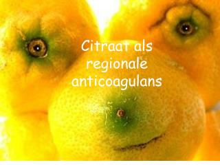 Citraat als regionale anticoagulans