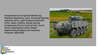 Unmanned Turret System Market PDF