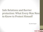 Safe Relations and Barrier protection