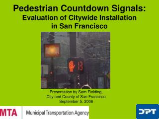 Pedestrian Countdown Signals: Evaluation of Citywide Installation in San Francisco