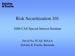 Risk Securitization 101 2000 CAS Special Interest Seminar