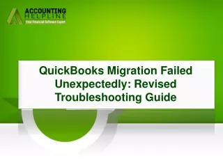 Easy Steps to Fix QuickBooks Migration Failed Unexpectedly error