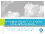 Modelling the Contribution of SOA in Australia From Smog Chamber to Airshed